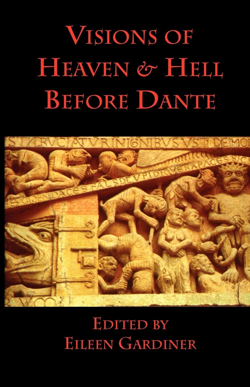 Visions Of Heaven & Hell Before Dante