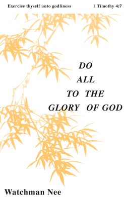 Do All to the Glory of God