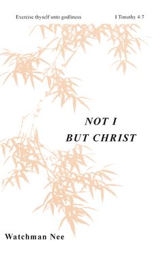 Not I But Christ