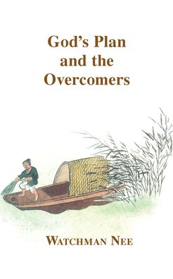 God's Plan and the Overcomers