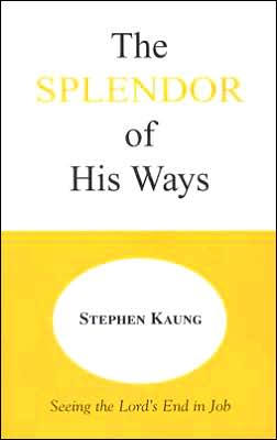 The Splendor of His Ways