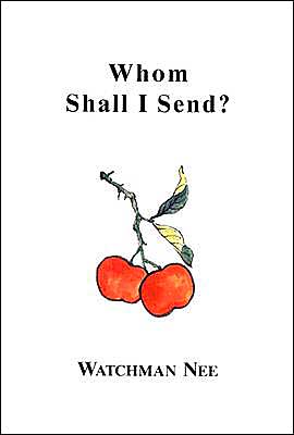 Whom Shall I Send?