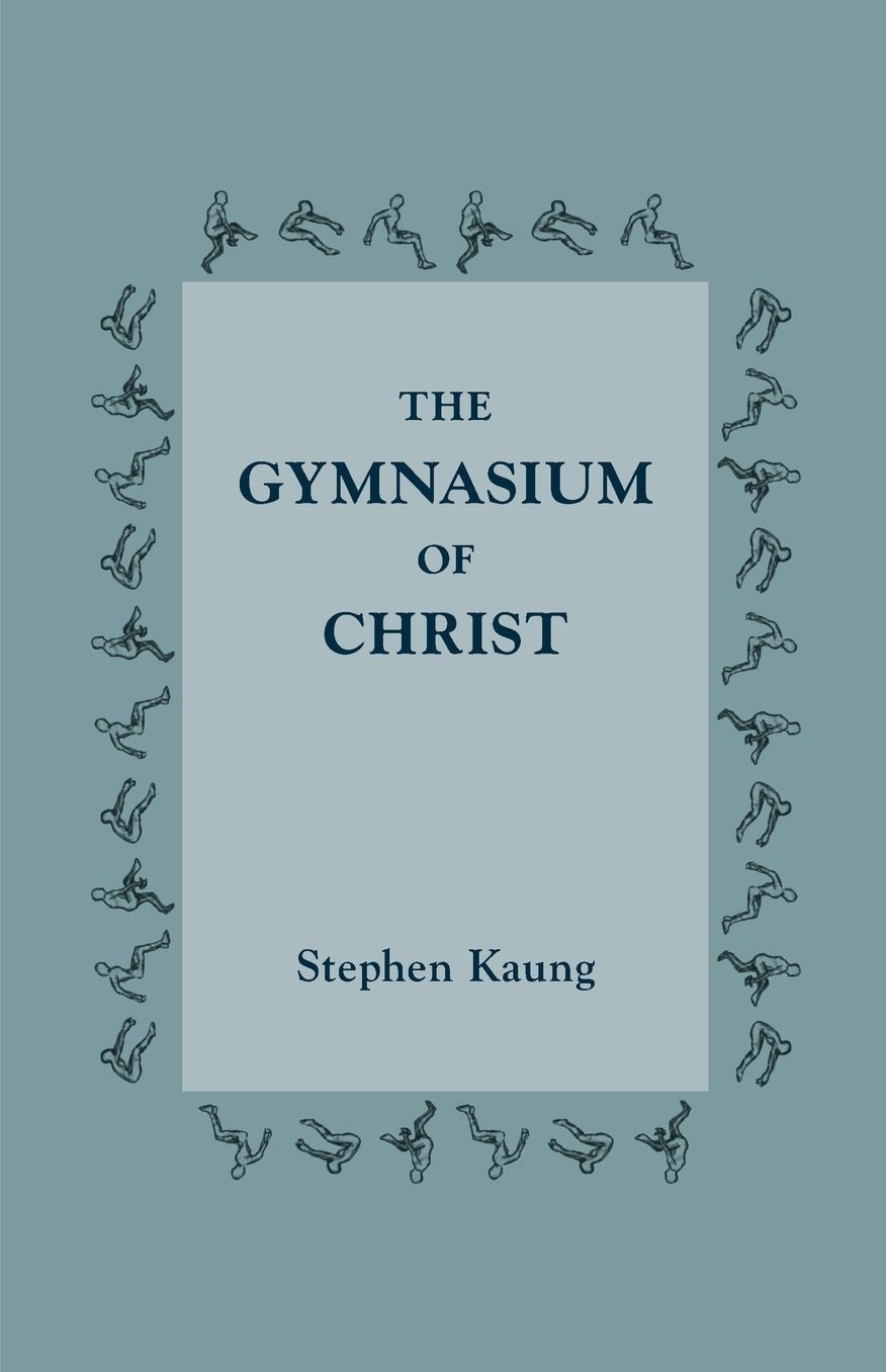 The Gymnasium of Christ