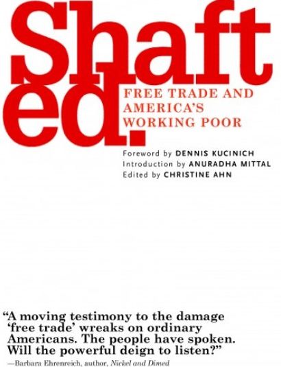 Shafted: Free Trade and America's Working Poor