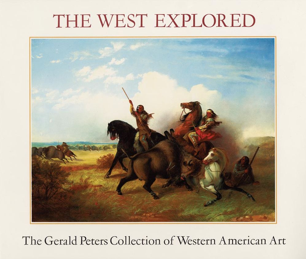 The West Explored: The Gerald Peters Collection of Western American Art