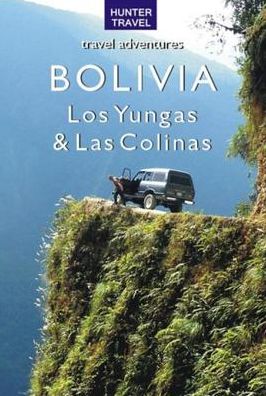 Bolivia - Los Yungas & Las Colinas