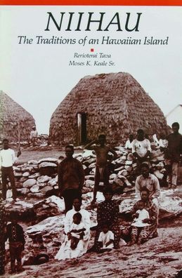 Niihau: The Traditions of a Hawaiian Island