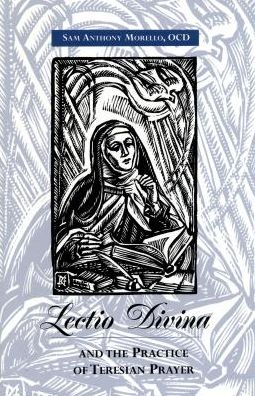 Lectio Divina: And the Practice of Tersian Prayer
