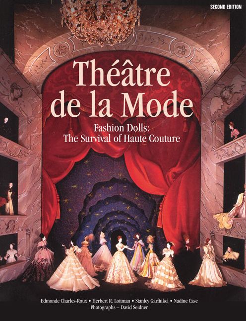Theatre de la Mode: Fashion Dolls: The Survival of Haute Couture