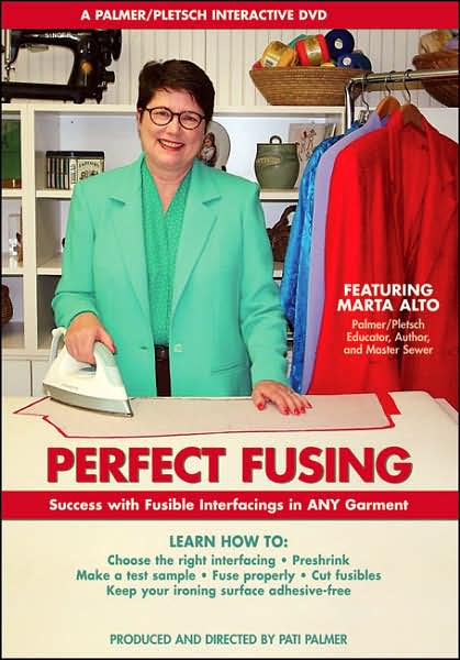 Perfect Fusing: Success with Fusible Interfacings in Any Garment