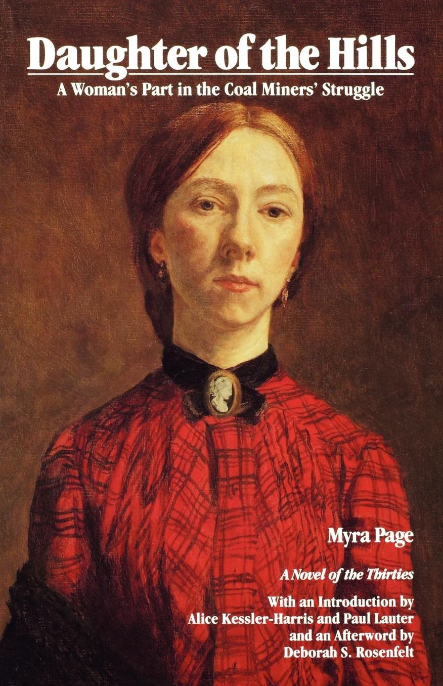 Daughter of the Hills: A Woman's Part in the Coal Miners' Struggle