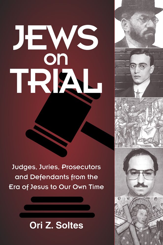 Jews on Trial: From Jesus to Jonathan Pollard
