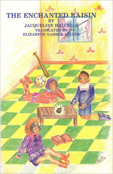 The Enchanted Raisin