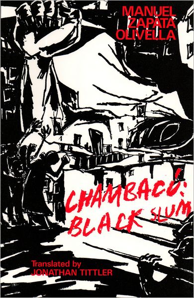 Chambacu, Black Slum