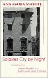Soldiers Cry by Night