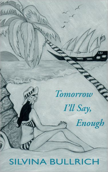 Tomorrow I'll Say, Enough