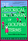 The Historical Dictionary of Golfing Terms: From 1500 to the Present