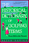 The Historical Dictionary of Golfing Terms: From 1500 to the Present