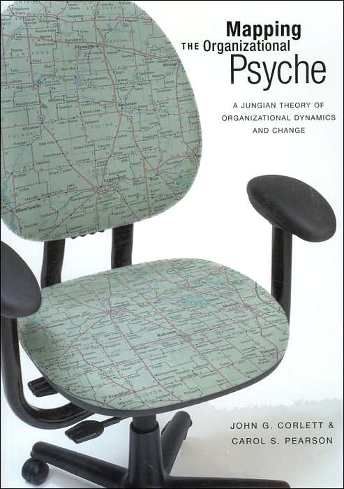 Mapping the Organizational Psyche: A Jungian Theory of Organizational Dynamics and Change