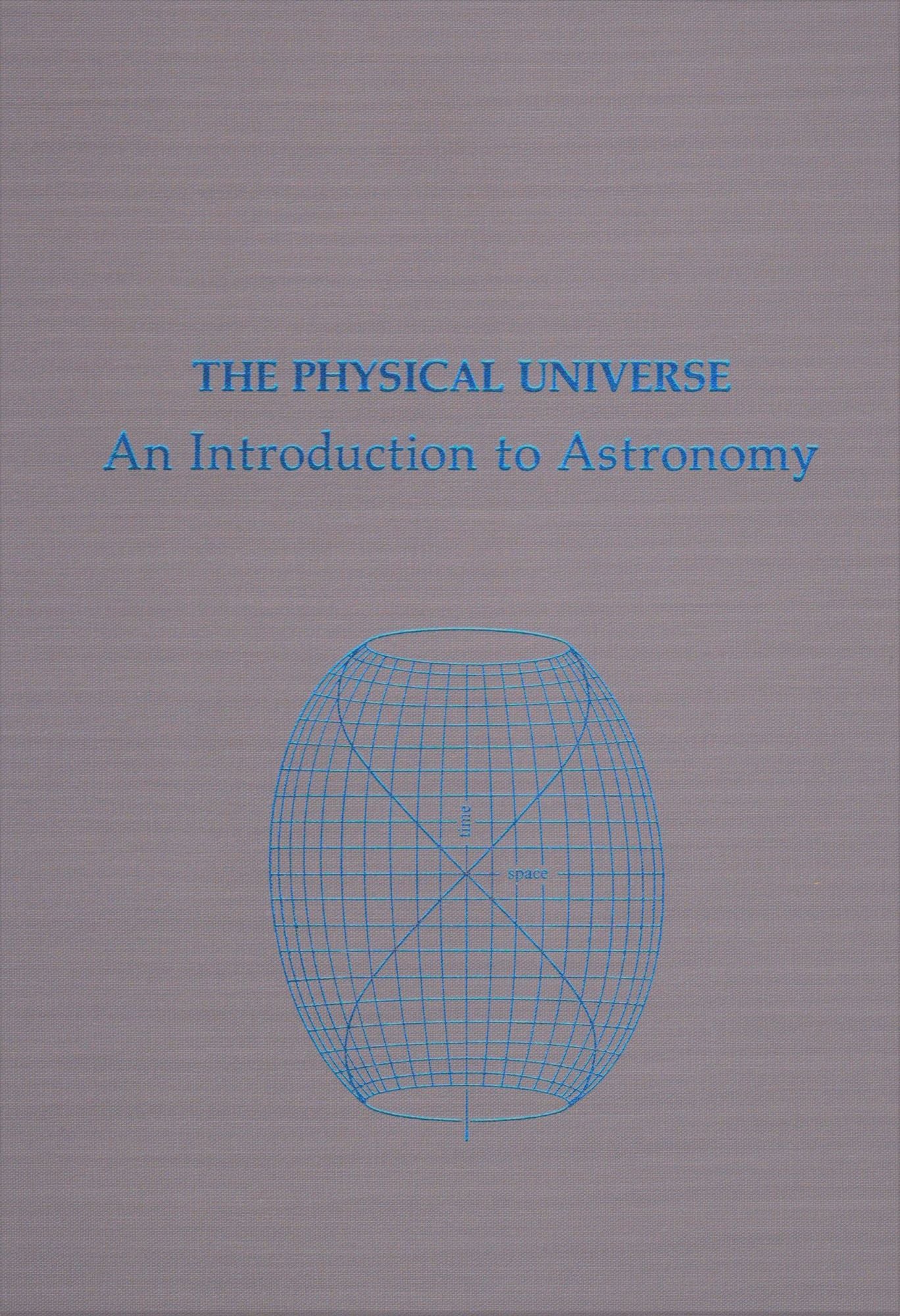 The Physical Universe: An Introduction to Astronomy