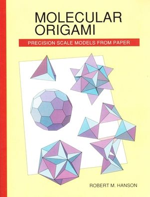 Molecular Origami: Precision Scale Models from Paper
