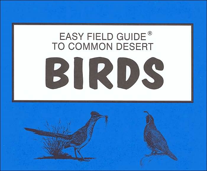 Easy Field Guide to Common Desert Birds