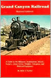 Grand Canyon Railroad: Illustrated Guide Book