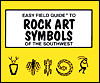 Easy Field Guide To Rock Art Symbols Of The Southwest