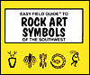 Easy Field Guide To Rock Art Symbols Of The Southwest