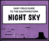 Easy Field Guide to the Southwestern Night Sky