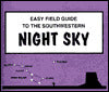 Easy Field Guide to the Southwestern Night Sky
