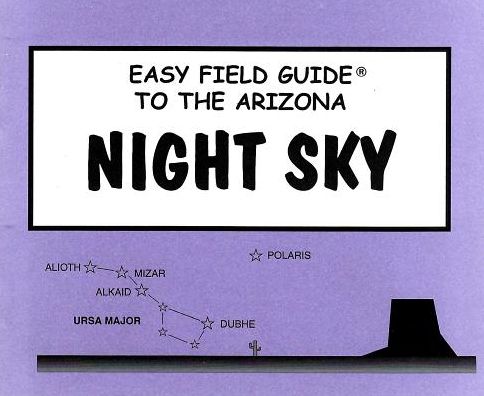 Easy Field Guide to the Arizona Night Sky