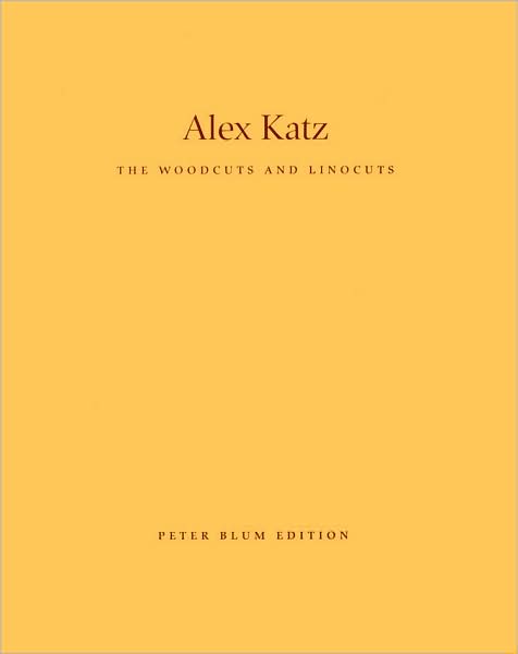 Alex Katz: The Woodcuts and Linocuts 1951-2001