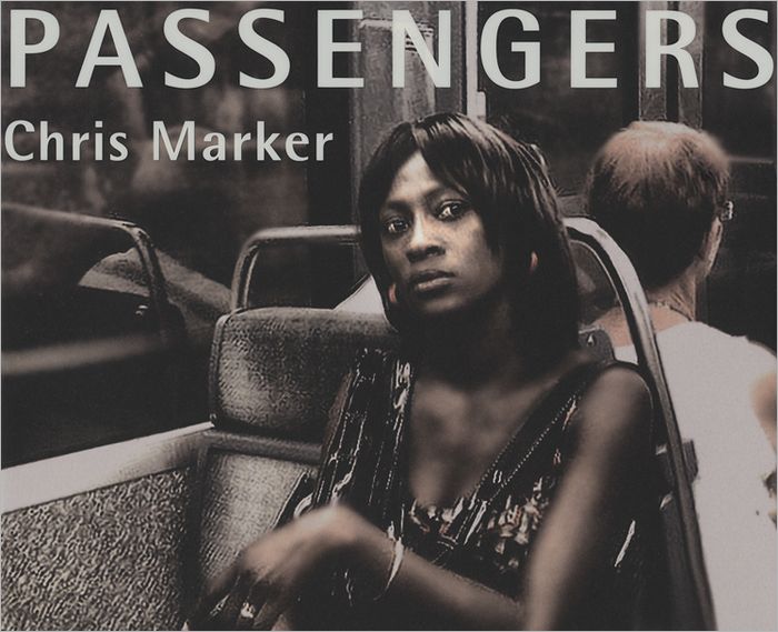 Chris Marker: Passengers