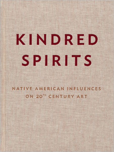 Kindred Spirits: Native American Influences on 20th Century Art