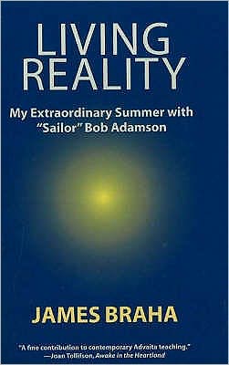 Living Reality: My Extraordinary Summer with Sailor Bob Adamson