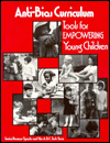 Anti-Bias Curriculum: Tools for Empowering Young Children