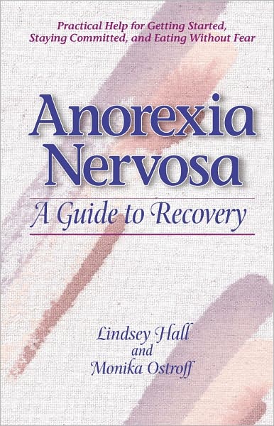 Anorexia Nervosa: A Guide to Recovery