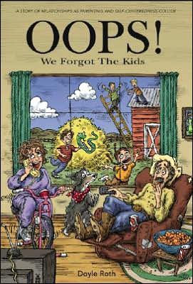 OOPS! We Forgot the Kids: A Story of Relationships as Parenting and Self-Centeredness Collide