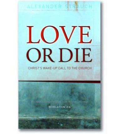 Love or Die: Christ's Wake-up Call to the Church