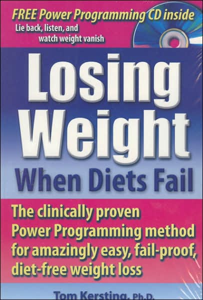Losing Weight When Diets Fail: The Clinically Proven Power Program