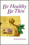 Be Healthy Be Thin
