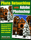 Photo Retouching with Adobe Photoshop