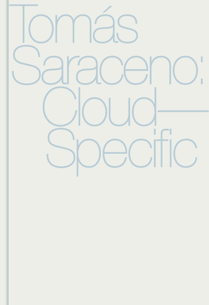 Tomas Saraceno: Cloud-Specific