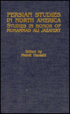Persian Studies in North America, Studies in Honor of Mohammad Ali Jazayery