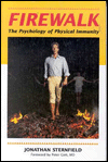 Firewalk: The Psychology of Physical Immunity