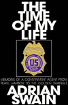 The Time of My Life: Memoirs of a Government Agent