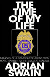 The Time of My Life: Memoirs of a Government Agent