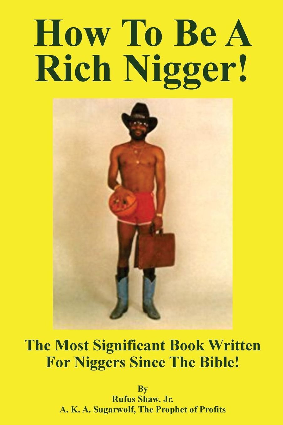 How to Be a Rich Nigger