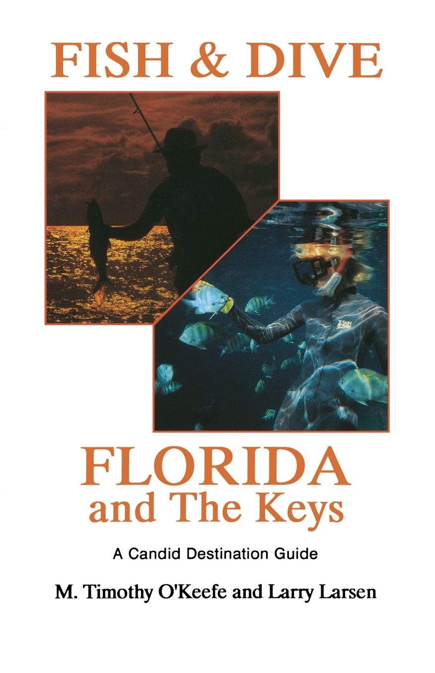 Fish and Dive Florida and the Keys: A Candid Destination Guide